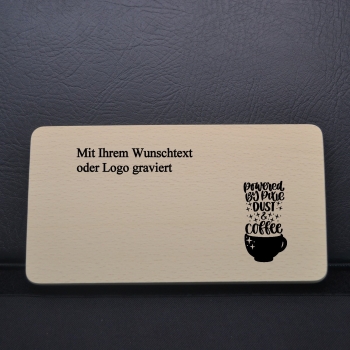 Frühstücksbrettchen mit dem Spruch " Dust Coffee